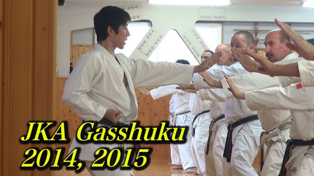 2014 & 2015, JKA GASSHUKU (21min)