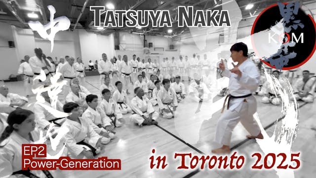 Naka Sensei in Toronto EP2 Power-Gene...