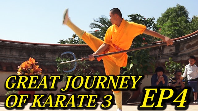 EP4 : GREAT JOURNEY OF KARATE 3
