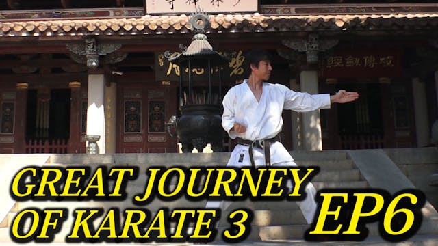 EP 6 : GREAT JOURNEY OF KARATE 3