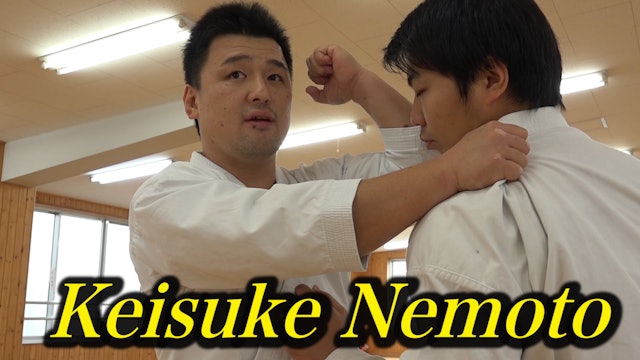 Keisuke Nemoto Shihan “The Secret of Strengths”　
