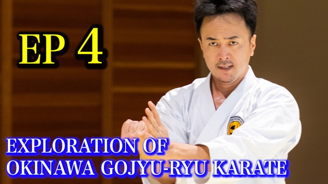 EXPLORATION OF  OKINAWA GOJU-RYU KARATE【4】