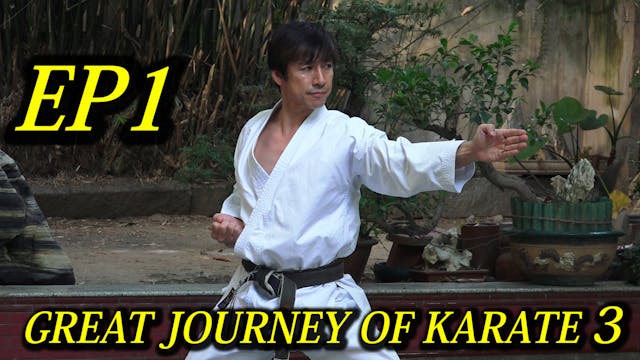EP1: GREAT JOURNEY OF KARATE 3