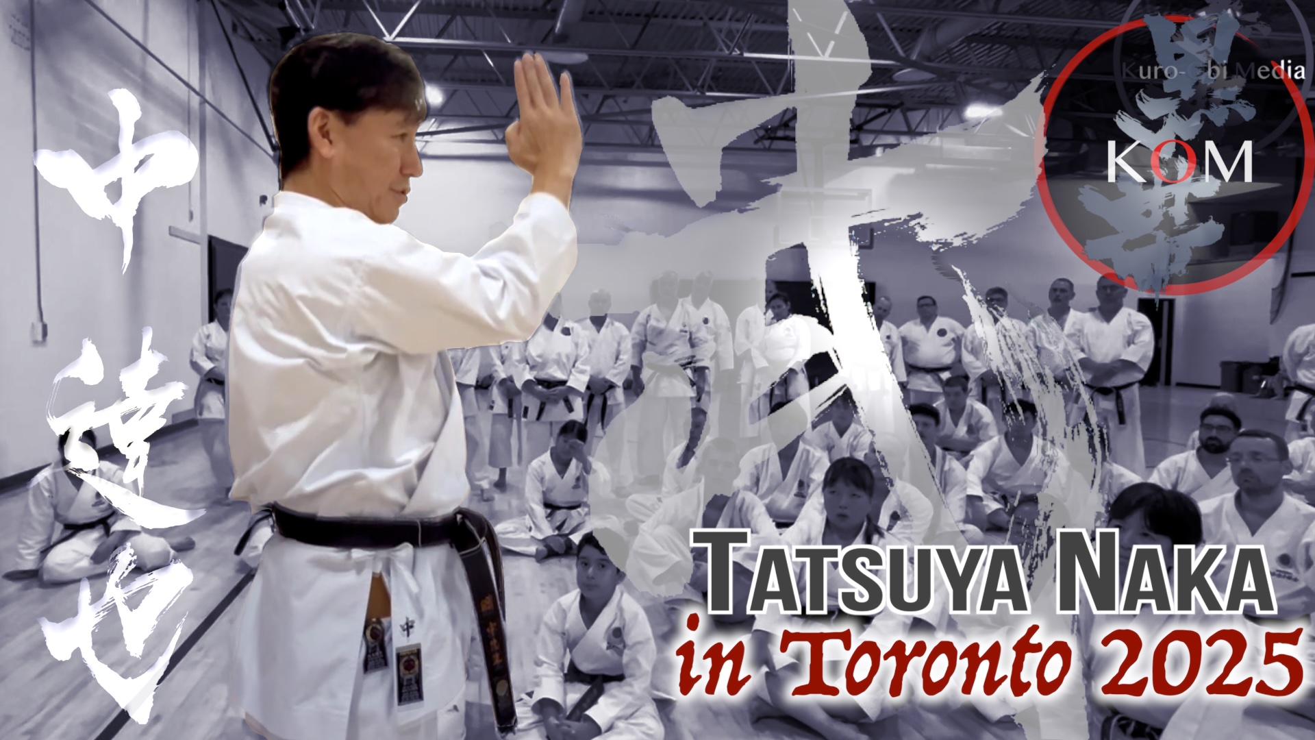 Naka Sensei in Toronto 2025