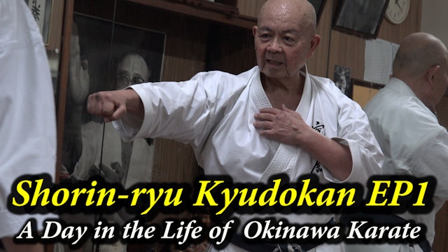 EP1, A Day in the Life  of  Okinawa Karate, Shorin-ryu Kyudokan
