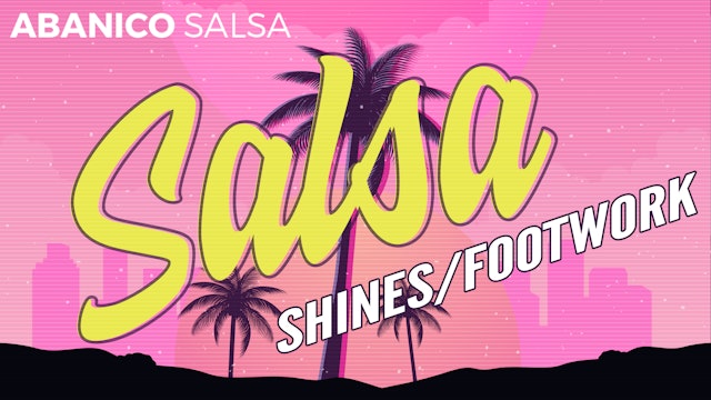 Salsa - Shines/footwork