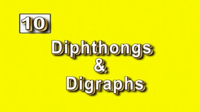 Lesson 10 - Diphthongs & Digraphs