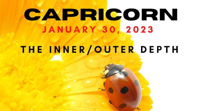Capricorn - Extended Reading - JANUARY 30, 2023