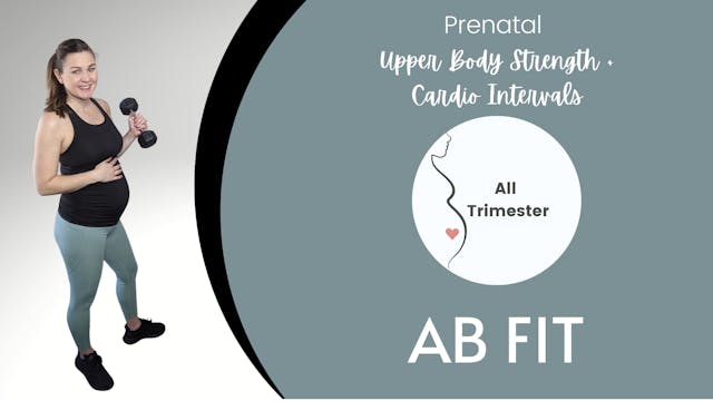 Prenatal Upper Body Strength + Cardio...