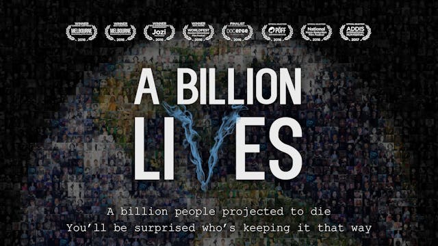 A Billion Lives - The Movie