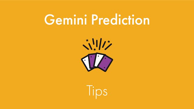 Gemini Prediction Tips