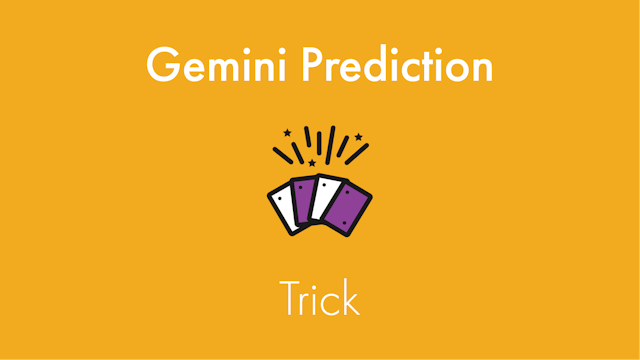 Gemini Prediction Trick