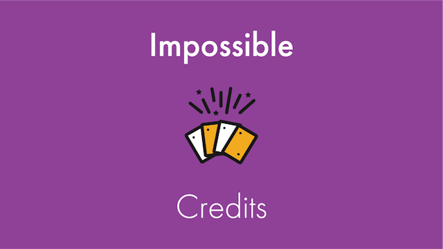 Impossible Credits