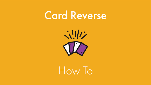 Card Reverse How To