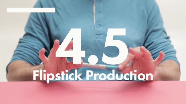 4.5 Lines flipstick production