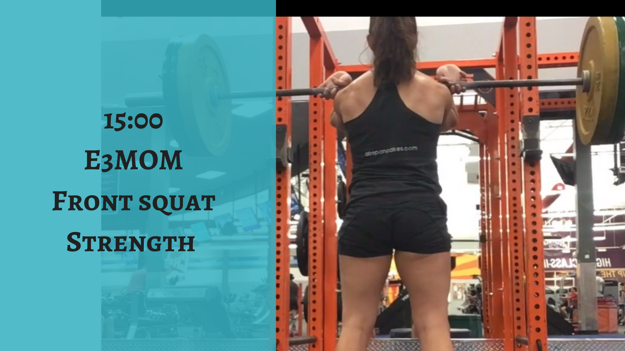 15 E3MOM Front Squat Strength