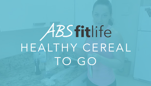 Quick Healthy Cereal To Go