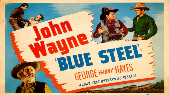 Blue Steel  JOHN WAYNE