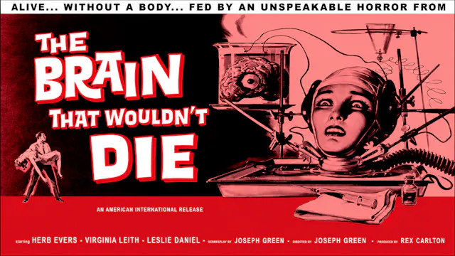 The Brain That Wouldn't Die