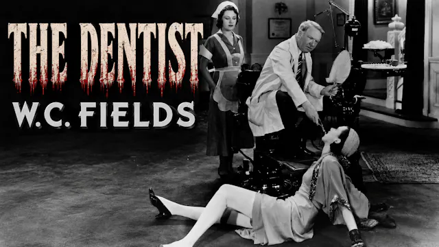 The Dentist  W.C. FIELDS (1932)