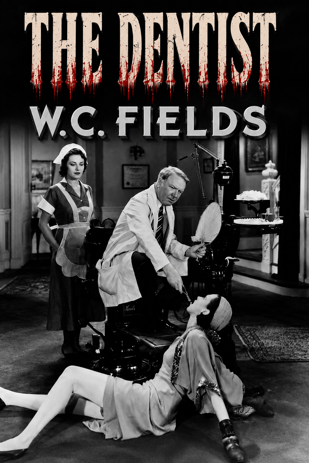 The Dentist  W.C. FIELDS (1932)