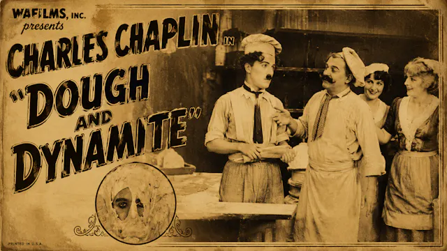 Dough and Dynamite (1914) Directed by...
