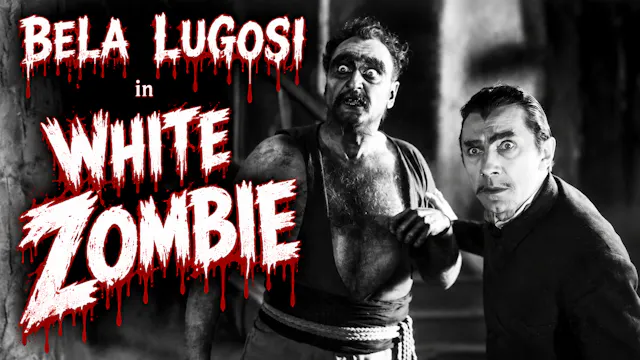 White Zombie (1932) BELA LUGOSI