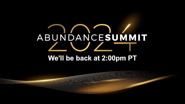 DAY 2: Abundance Summit 2024 (part 2)