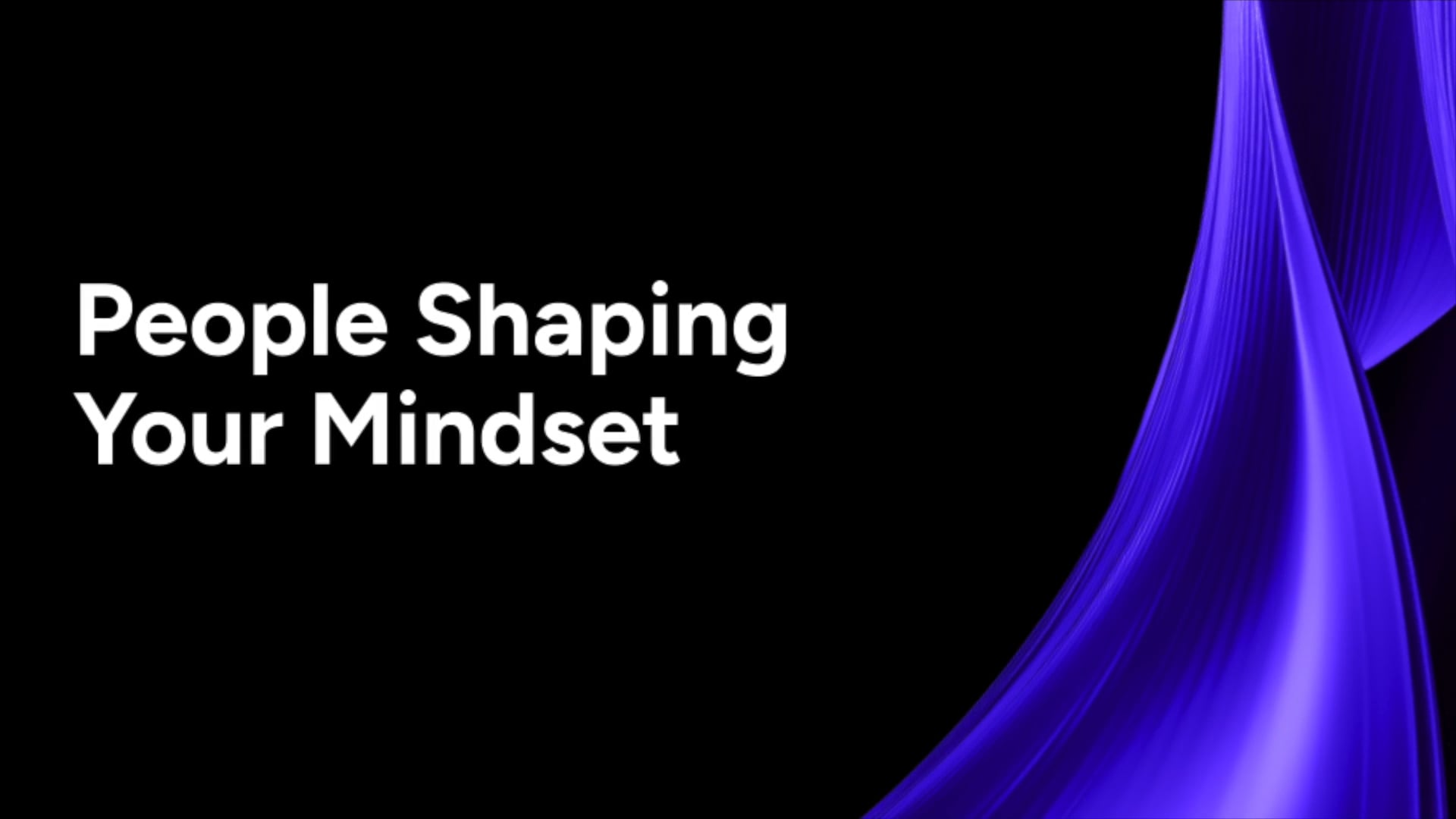 2.4 People Shaping Your Mindset