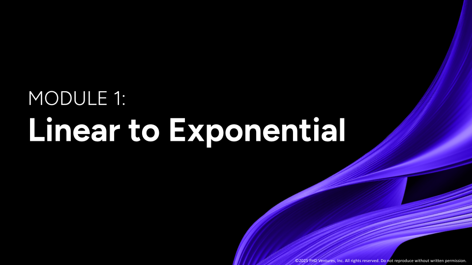 Module 1: Linear to Exponential Thinking