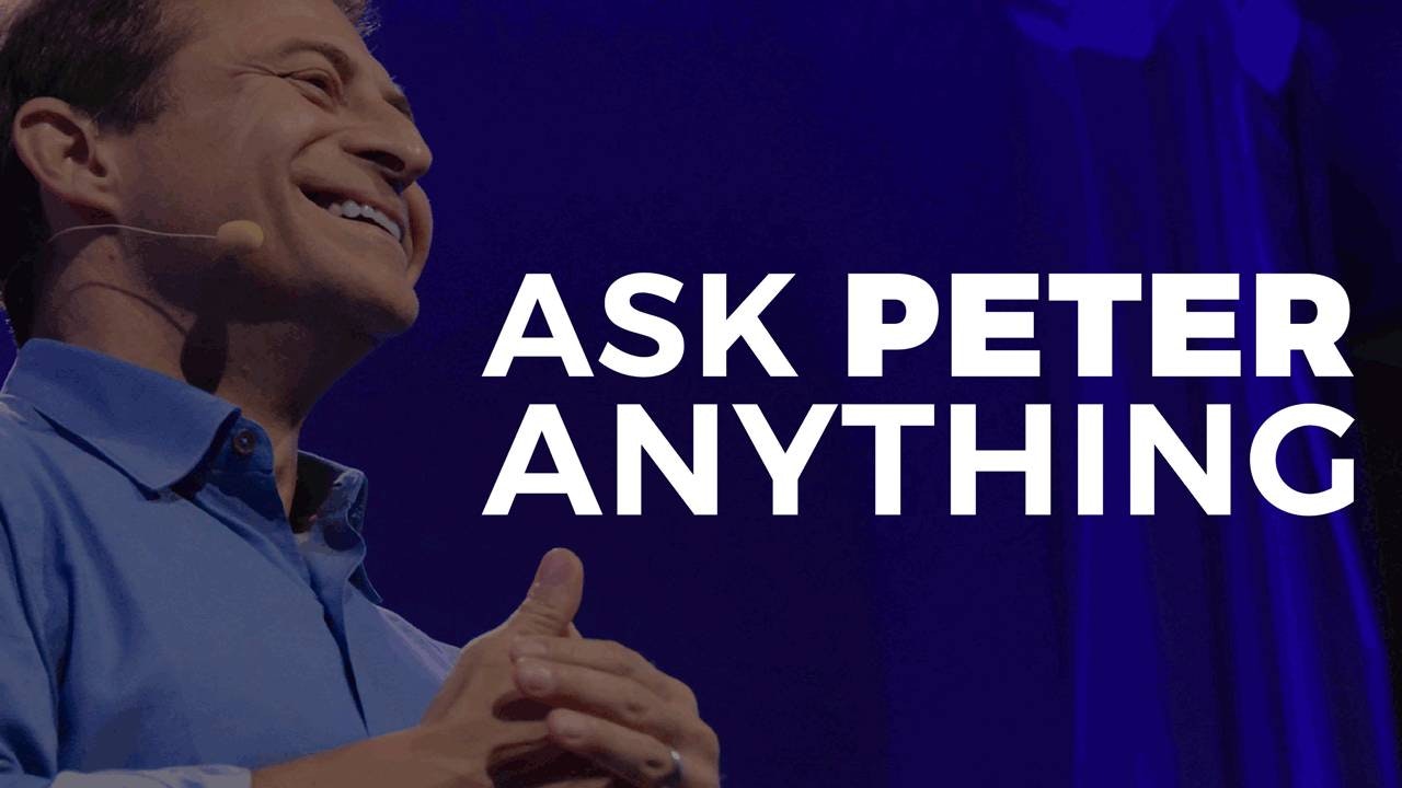 Ask Peter Anything