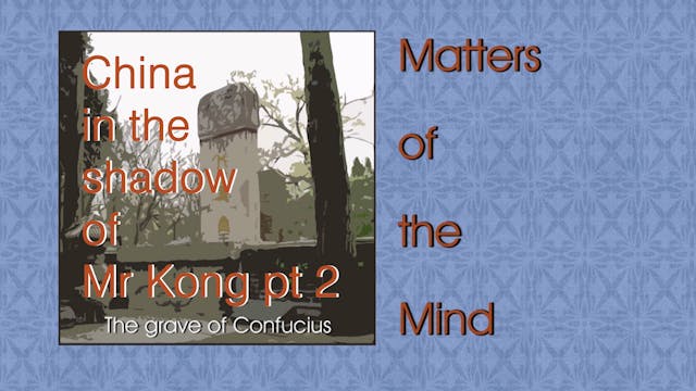 CHINA IN THE SHADOW OF MR KONG Part 2