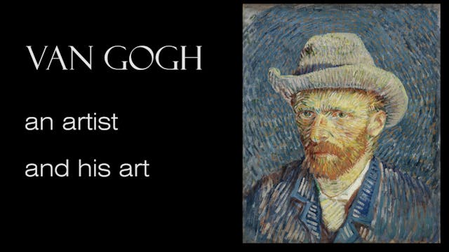 Van Gogh - an artist and his art