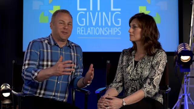 Lifegiving Relationships - Session 6 ...