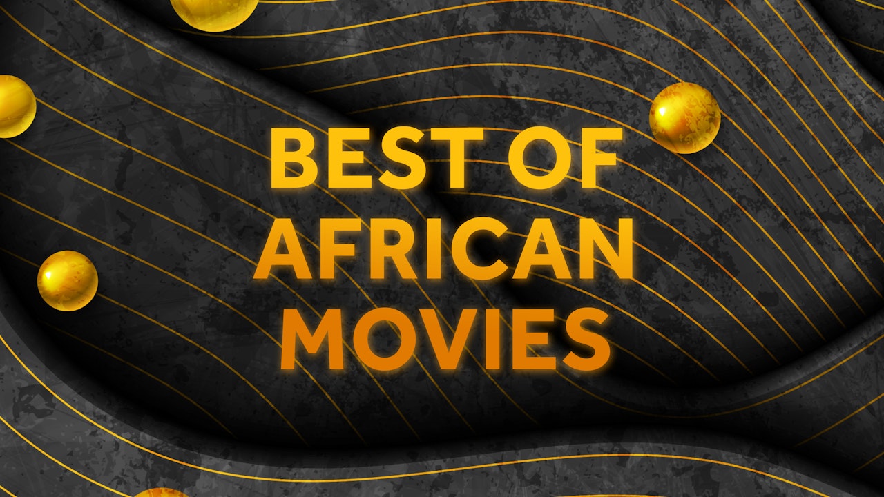 Best of African Movies