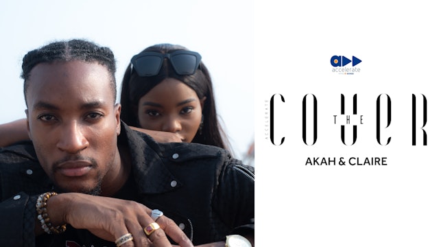  Akah & Claire - Talk About Marriage, Work-Life Balance And The Future.