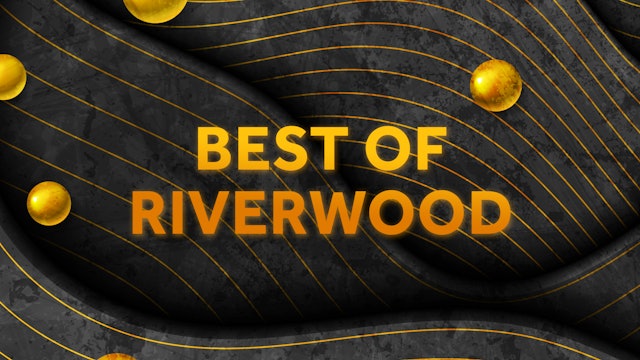 Best of Riverwood