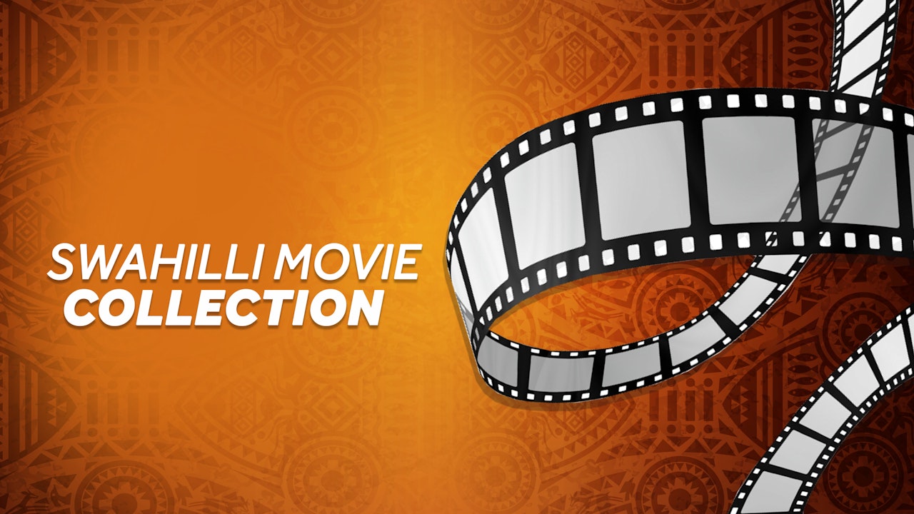 Swahili Movie Collection