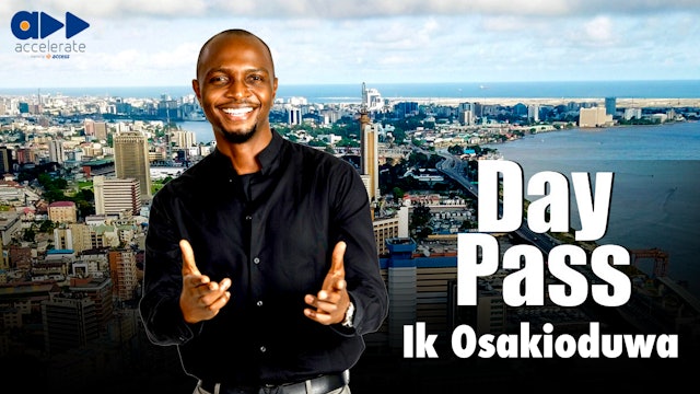 Day Pass- IK Osakioduwa 