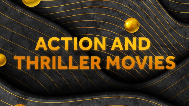 Action and Thriller Movies