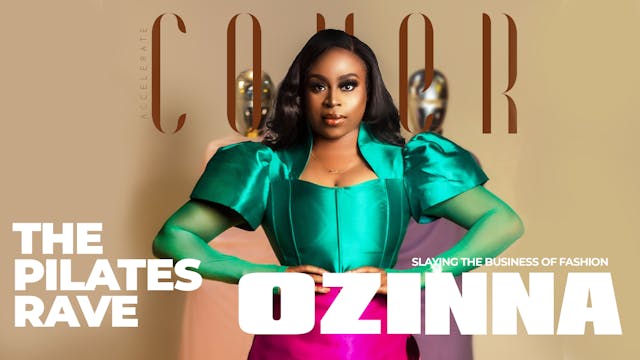 Ozinna On Slaying The Business Of Fas...