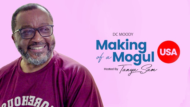 Making Of A  Mogul with CD Moody