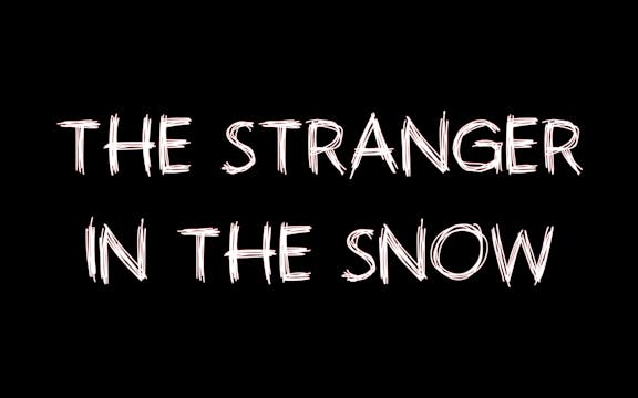The Stranger in the Snow