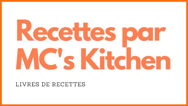LIVRES DE RECETTES PAR MC'S KITCHEN