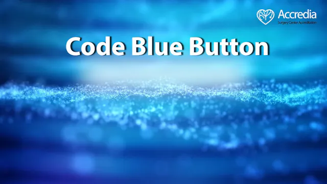 Code Blue Button