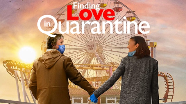Finding Love in Quarantine