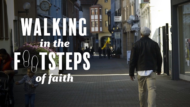 Walking in the Footsteps of Faith