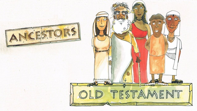Ancestors: Old Testament