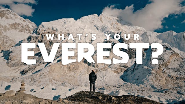 What's Your Everest? - Coming Soon
