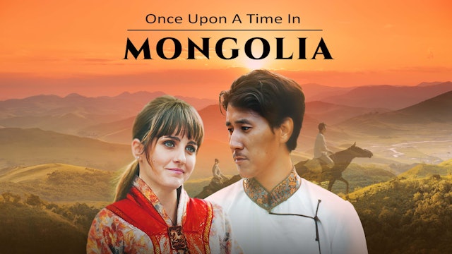 Once Upon a Time in Mongolia